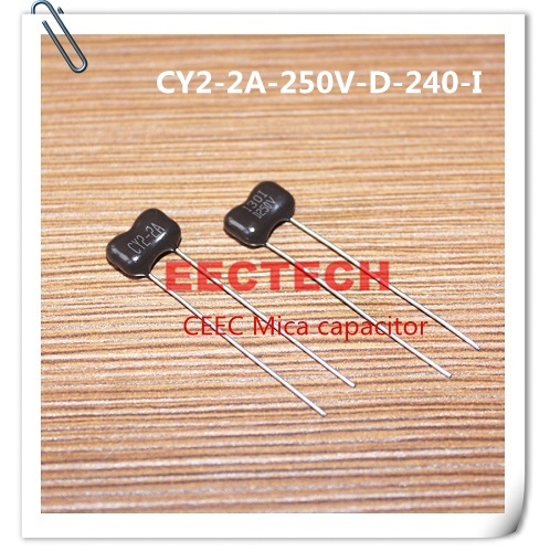 CY2-2A-250V-D-240-I mica capacitor from Beijing EECTECH