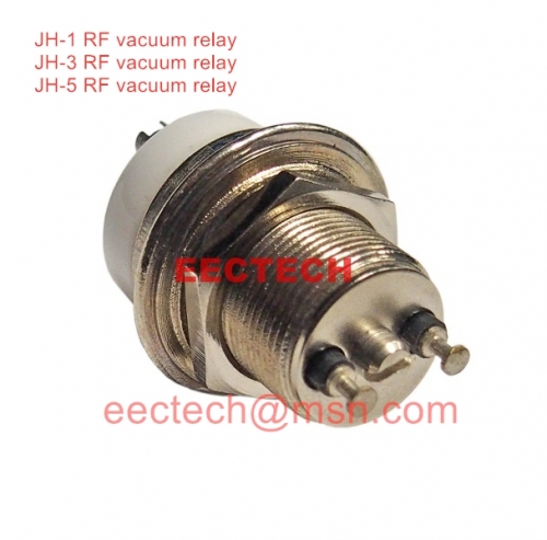 Type JH-1,JH-3,JH-5 RF vacuum relay for RF Generator & Match