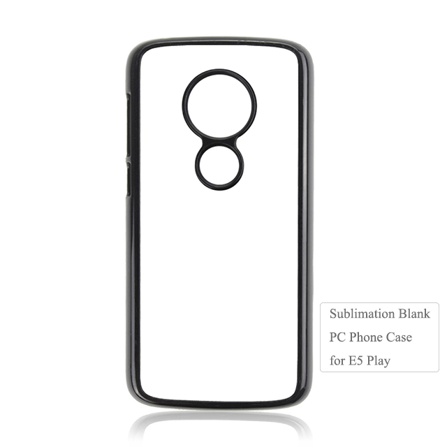 Custom designs 2D PC blank phone case for Moto rola E5 Play .moto e serise