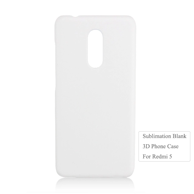 Custom 3D Blank Hard Plastic Phone Case For Xiaomi Redmi 5 .6 Serise