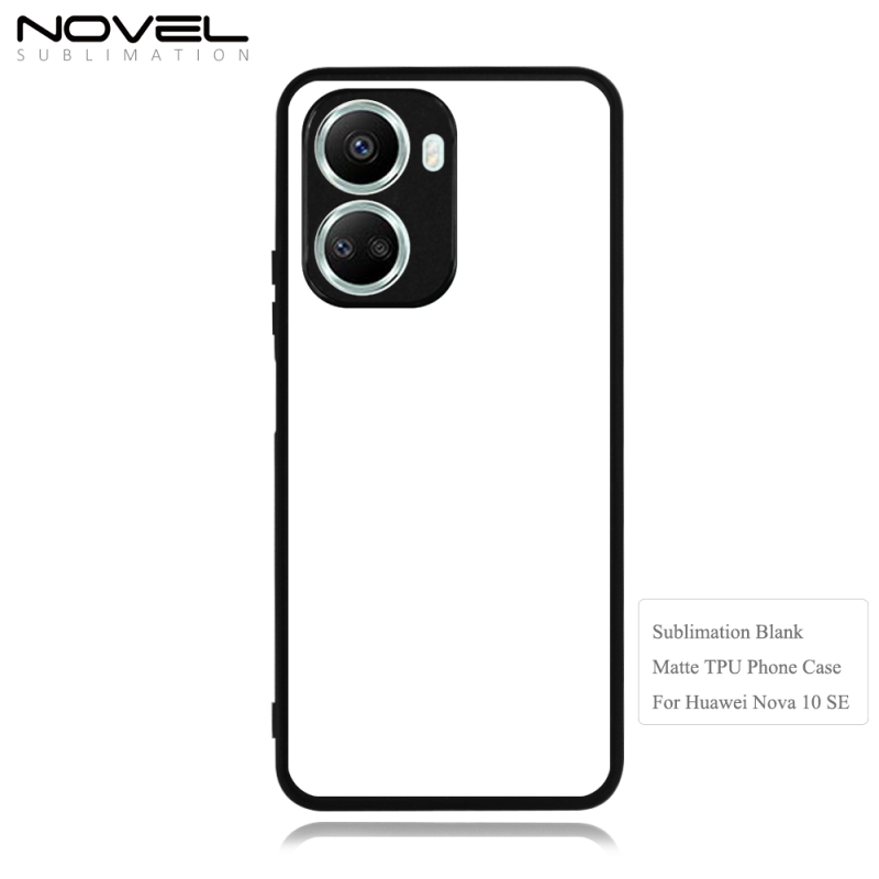 For Huawei Nova 10 SE Wholesale Sublimation Personality Blank 2D Soft Rubber Mobile Phone Case